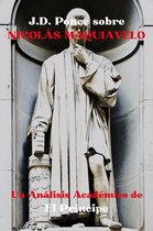 Estrategia 2 - J.D. Ponce sobre Nicolás Maquiavelo: Un Análisis Académico de El Príncipe