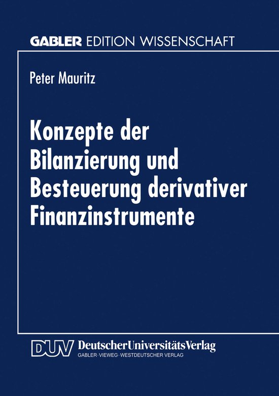 Konzepte der Bilanzierung und Besteuerung derivativer Finanz ... - cover
