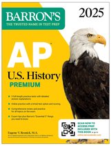 Barron's AP Prep- AP U.S. History Premium, 2025: 5 Practice Tests + Comprehensive Review + Online Practice