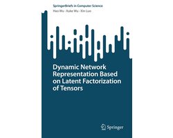 Computer Science (R0) - Dynamic Network Representation Based on Latent Factorization of Tensors
