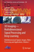 Smart Innovation, Systems and Technologies 298 - 3D Imaging—Multidimensional Signal Processing and Deep Learning