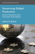 International Political Economy Series - Governing Global Production