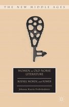 The New Middle Ages - Women in Old Norse Literature