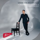 Frans Douwe Slot - Von Brucken Fock: 24 Preludes For Piano - Opus 15 (CD)