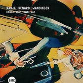 Kirke Karja, Etienne Renard & Ludwig Wandinger - Caught In My Own Trap (CD)
