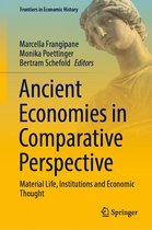 Frontiers in Economic History - Ancient Economies in Comparative Perspective