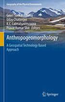 Geography of the Physical Environment - Anthropogeomorphology