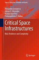 Topics in Safety, Risk, Reliability and Quality 36 - Critical Space Infrastructures
