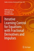 Studies in Systems, Decision and Control 403 - Iterative Learning Control for Equations with Fractional Derivatives and Impulses