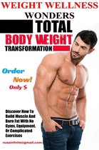 Weight Wellness Wonders: Total Bodyweight Transformation