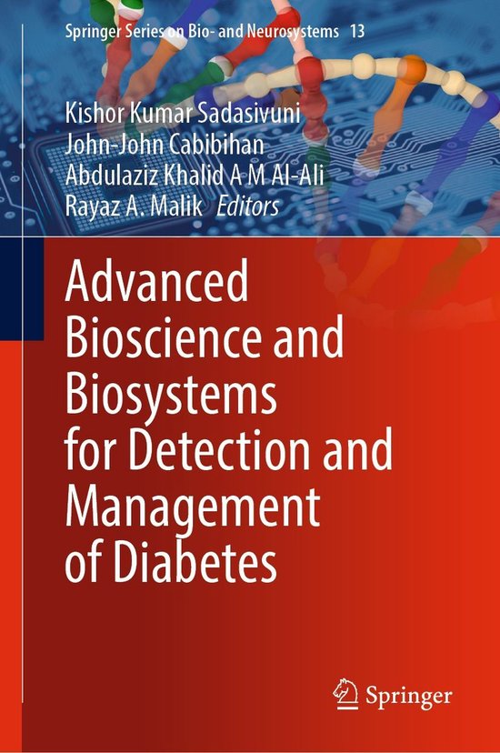 Springer Series on Bio- and Neurosystems 13 - Advanced Bioscience and Biosystems for Detection and Management of Diabetes