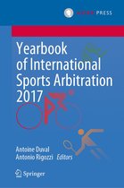 Yearbook of International Sports Arbitration - Yearbook of International Sports Arbitration 2017