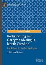 Palgrave Studies in US Elections - Redistricting and Gerrymandering in North Carolina