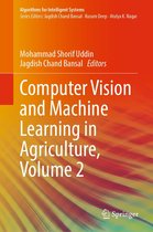 Algorithms for Intelligent Systems - Computer Vision and Machine Learning in Agriculture, Volume 2