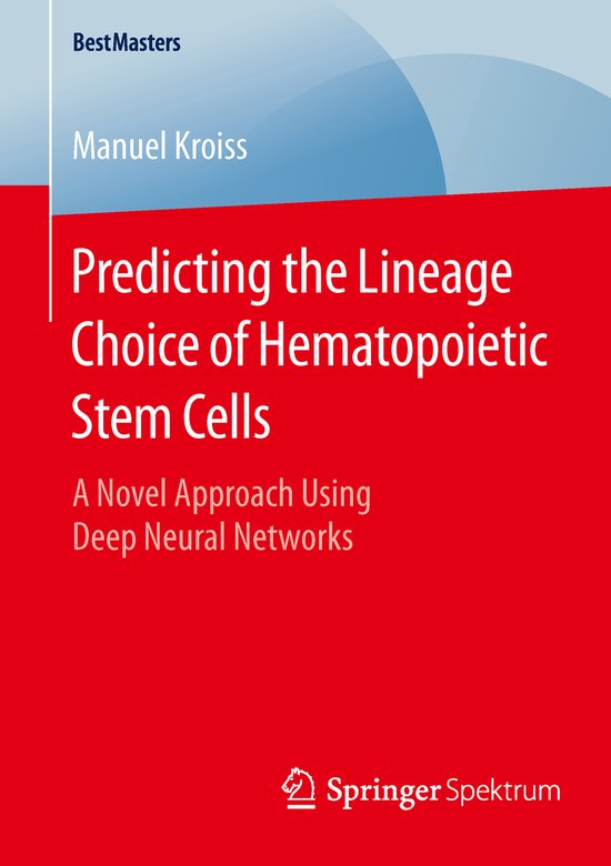 Predicting the Lineage Choice of Hematopoietic Stem Cells - cover