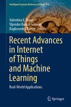 Intelligent Systems Reference Library- Recent Advances in Internet of Things and Machine Learning