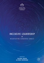 Palgrave Studies in Leadership and Followership- Inclusive Leadership