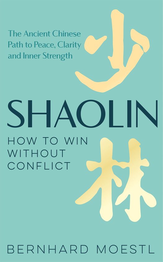 Shaolin: How to Win Without Conflict - cover