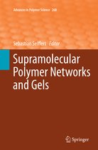 Advances in Polymer Science- Supramolecular Polymer Networks and Gels