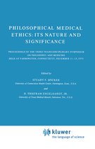 Philosophy and Medicine- Philosophical Medical Ethics: Its Nature and Significance