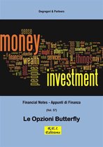 Financial Notes - Appunti di Finanza 57 - Le Opzioni Butterfly