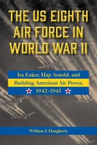 American Military Studies-The US Eighth Air Force in World War II Volume 8