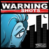 Warning Shots - Tonight! (LP)