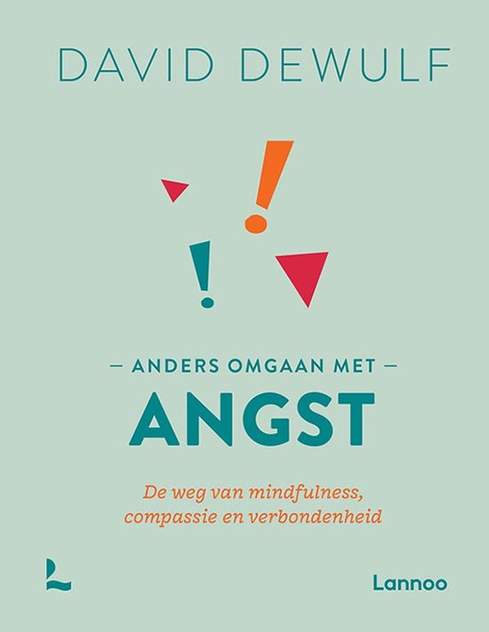 Anders omgaan met angst