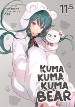 Kuma Kuma Kuma Bear (Light Novel)- Kuma Kuma Kuma Bear (Light Novel) Vol. 11.5