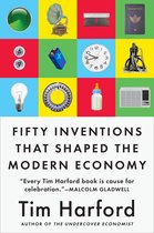 Fifty Inventions That Shaped the Modern Economy