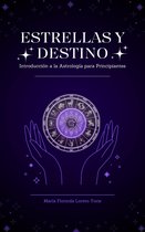 Estrellas y Destino (Spanish Version) - Estrellas y Destino Introducción a la Astrología para Principiantes