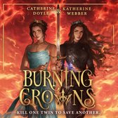 Burning Crowns: The third book in this bestselling royal YA fantasy romance series. Tik Tok made me buy it! (Twin Crowns, Book 3)