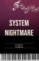 System nightmare
