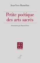 PETITE POÉTIQUE DES ARTS SACRÉS