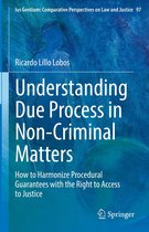 Ius Gentium: Comparative Perspectives on Law and Justice 97 - Understanding Due Process in Non-Criminal Matters