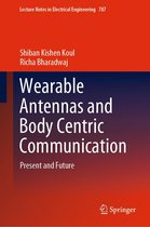 Lecture Notes in Electrical Engineering 787 - Wearable Antennas and Body Centric Communication