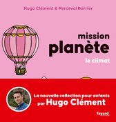 Mission Planète 4 - Mission Planète Vol 4. Le climat