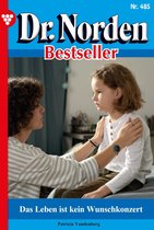 Dr. Norden Bestseller 485 - Das Leben ist kein Wunschkonzert