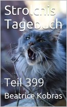 Strolchis Tagebuch 399 - Strolchis Tagebuch - Teil 399