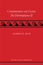 Michigan Classical Commentaries-A Commentary on Cicero, De Divinatione II