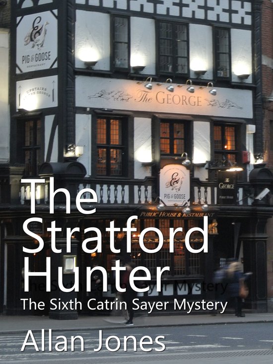 The Catrin Sayer Mysteries 6 - The Stratford Hunter - cover