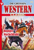 Die großen Western Classic 90 - Blutiger Stacheldrahn