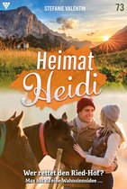Heimat-Heidi 73 - Wer rettet den Ried-Hof?