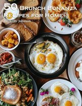 50 Brunch Bonanza Recipes for Home