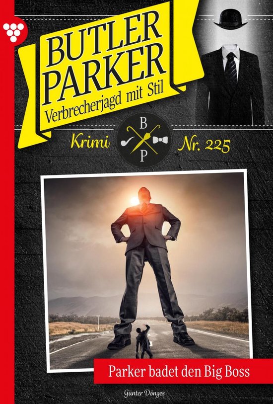 Butler Parker 225 - Parker badet den Big Boss - cover