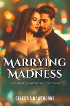 Marrying Madness