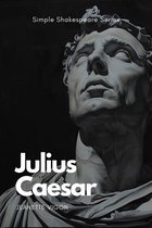 Simple Shakespeare Series 1 - Julius Caesar Simple Shakespeare Series