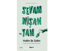 Halim İle Selim - Tanrılar ve Dinler Üzerine Bir Tartışma - Sevan Nişanyan