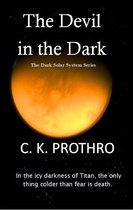 The Dark Solar System Series 2 - The Devil in the Dark