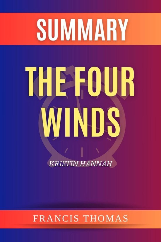 FRANCIS Books 1 Summary of The Four Winds by Kristin